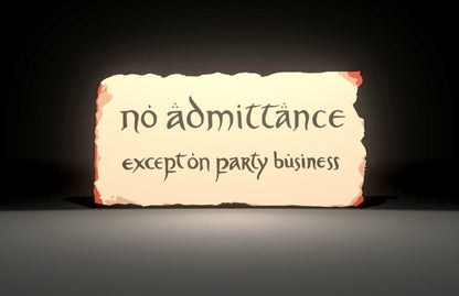 The Lord of the Rings and The Hobbit Inspired "No Acceptance Except on Party Business" Bilbo Baggins and Bagend 3D Wall Sign, Desk Display, or Shelf Souvenir which is internally illuminated with high density LEDs and USB powered. Purchase available for limited time.