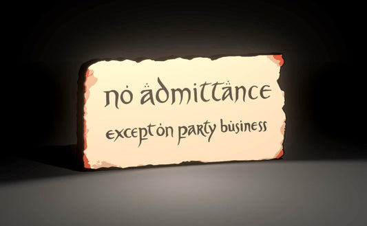 The Lord of the Rings and The Hobbit Inspired "No Acceptance Except on Party Business" Bilbo Baggins and Bagend 3D Wall Sign, Desk Display, or Shelf Souvenir which is internally illuminated with high density LEDs and USB powered. Purchase available for limited time.