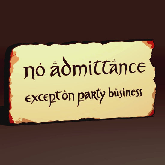 The Lord of the Rings and The Hobbit Inspired "No Acceptance Except on Party Business" Bilbo Baggins and Bagend 3D Wall Sign, Desk Display, or Shelf Souvenir which is internally illuminated with high density LEDs and USB powered. Purchase available for limited time.